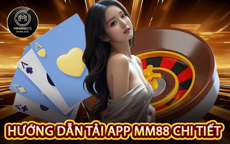 Hướng dẫn tải App MM88 chi tiết
